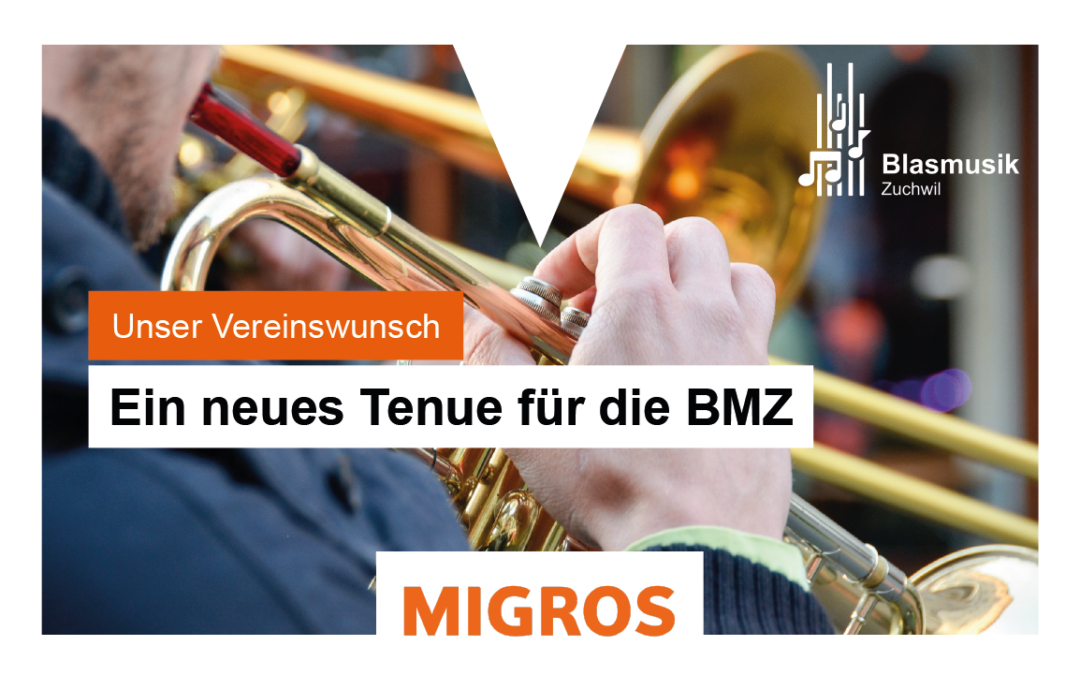 Unterstütze die Blasmusik Zuchwil mit Migros Vereinsbons