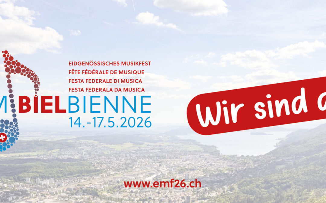 Blasmusik Zuchwil am Eidgenössischen Musikfest 2026 in Biel